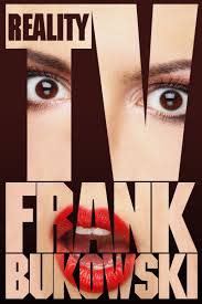 Reality TV, Frank Bukowski