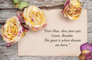 Essie Mae, Essie's Roses, Muriel