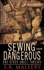 Sewing Can be Dangerous, Mallery