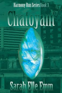 Chatoyant, Sarah Elle Emm