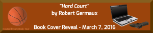 Hard Court by Robert Germaux Cover Reveal Banner