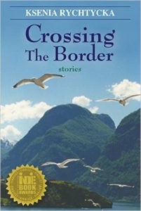 Crossing the Border by Ksenia Rychtycka Cover Photo